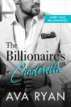 The Billionaire's Cinderella